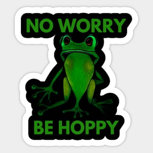 Frog No Worry Be Hoppy Sticker